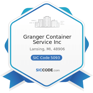 Granger Container Service Inc - SIC Code 5093 - Scrap and Waste Materials