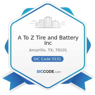 A To Z Tire and Battery Inc - SIC Code 5531 - Auto and Home Supply Stores