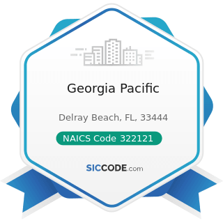Georgia Pacific - NAICS Code 322121 - Paper (except Newsprint) Mills