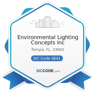 Environmental Lighting Concepts Inc - SIC Code 3641 - Electric Lamp Bulbs and Tubes