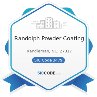 Randolph Powder Coating - SIC Code 3479 - Coating, Engraving, and Allied Services, Not Elsewhere...