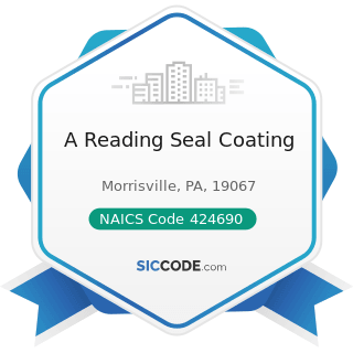 A Reading Seal Coating - NAICS Code 424690 - Other Chemical and Allied Products Merchant...