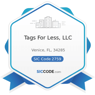 Tags For Less, LLC - SIC Code 2759 - Commercial Printing, Not Elsewhere Classified