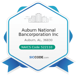 Auburn National Bancorporation Inc - NAICS Code 522110 - Commercial Banking