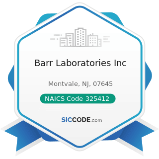 Barr Laboratories Inc - NAICS Code 325412 - Pharmaceutical Preparation Manufacturing