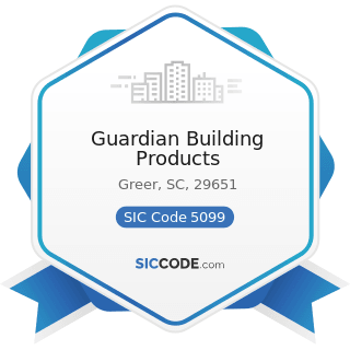 Guardian Building Products - SIC Code 5099 - Durable Goods, Not Elsewhere Classified