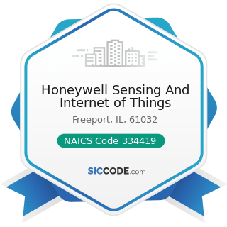 Honeywell Sensing And Internet of Things - NAICS Code 334419 - Other Electronic Component...