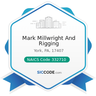 Mark Millwright And Rigging - NAICS Code 332710 - Machine Shops
