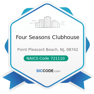Four Seasons Clubhouse - NAICS Code 721110 - Hotels (except Casino Hotels) and Motels