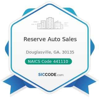 Reserve Auto Sales - NAICS Code 441110 - New Car Dealers