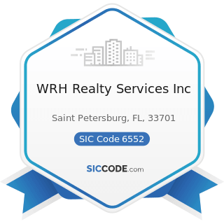 WRH Realty Services Inc - SIC Code 6552 - Land Subdividers and Developers, except Cemeteries