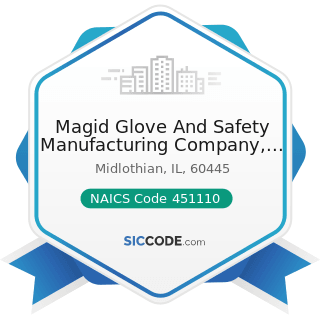 Magid Glove And Safety Manufacturing Company, LLC - NAICS Code 451110 - Sporting Goods Stores