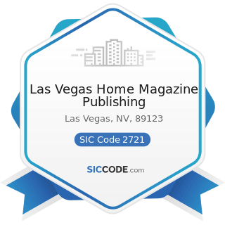 Las Vegas Home Magazine Publishing - SIC Code 2721 - Periodicals: Publishing, or Publishing and...