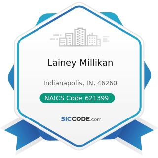 Lainey Millikan - NAICS Code 621399 - Offices of All Other Miscellaneous Health Practitioners