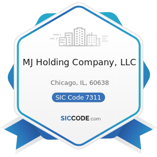 MJ Holding Company, LLC - SIC Code 7311 - Advertising Agencies