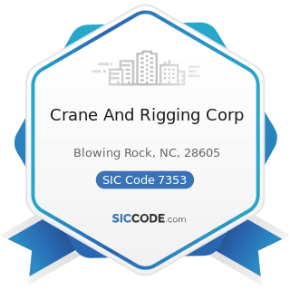 Crane And Rigging Corp - SIC Code 7353 - Heavy Construction Equipment Rental and Leasing
