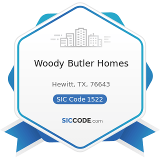 Woody Butler Homes - SIC Code 1522 - General Contractors-Residential Buildings, other than...