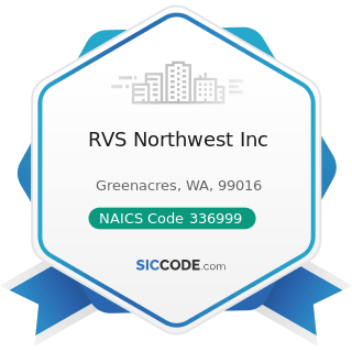 RVS Northwest Inc - NAICS Code 336999 - All Other Transportation Equipment Manufacturing