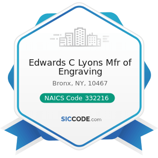 Edwards C Lyons Mfr of Engraving - NAICS Code 332216 - Saw Blade and Handtool Manufacturing