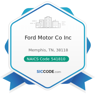 Ford Motor Co Inc - NAICS Code 541810 - Advertising Agencies