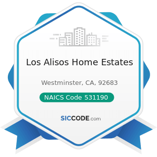 Los Alisos Home Estates - NAICS Code 531190 - Lessors of Other Real Estate Property