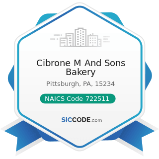 Cibrone M And Sons Bakery - NAICS Code 722511 - Full-Service Restaurants