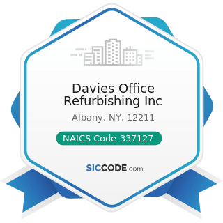 Davies Office Refurbishing Inc - NAICS Code 337127 - Institutional Furniture Manufacturing