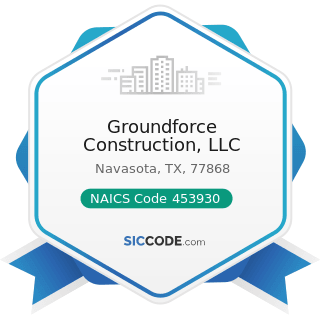Groundforce Construction, LLC - NAICS Code 453930 - Manufactured (Mobile) Home Dealers