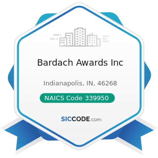Bardach Awards Inc - NAICS Code 339950 - Sign Manufacturing