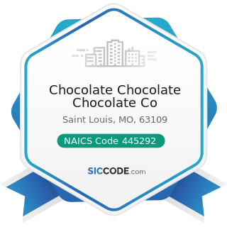 Chocolate Chocolate Chocolate Co - NAICS Code 445292 - Confectionery and Nut Retailers