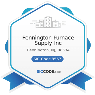 Pennington Furnace Supply Inc - SIC Code 3567 - Industrial Process Furnaces and Ovens