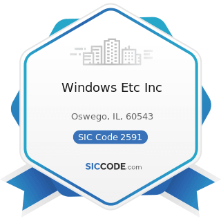 Windows Etc Inc - SIC Code 2591 - Drapery Hardware and Window Blinds and Shades