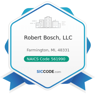Robert Bosch, LLC - NAICS Code 561990 - All Other Support Services