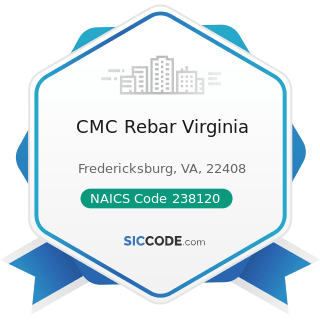 CMC Rebar Virginia - NAICS Code 238120 - Structural Steel and Precast Concrete Contractors