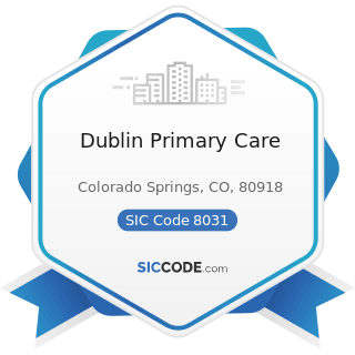 Dublin Primary Care - SIC Code 8031 - Offices and Clinics of Doctors of Osteopathy