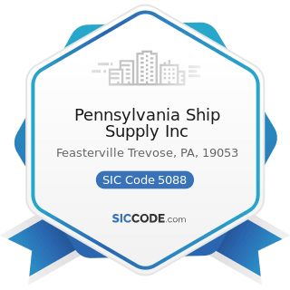 Pennsylvania Ship Supply Inc - SIC Code 5088 - Transportation Equipment and Supplies, except...