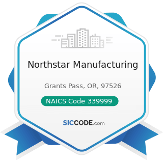 Northstar Manufacturing - NAICS Code 339999 - All Other Miscellaneous Manufacturing