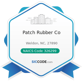 Patch Rubber Co - NAICS Code 326299 - All Other Rubber Product Manufacturing