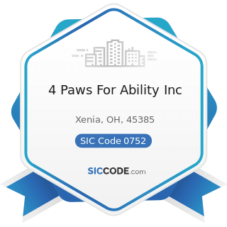4 Paws For Ability Inc - SIC Code 0752 - Animal Specialty Services, except Veterinary