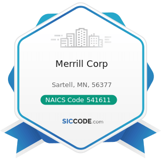 Merrill Corp - NAICS Code 541611 - Administrative Management and General Management Consulting...