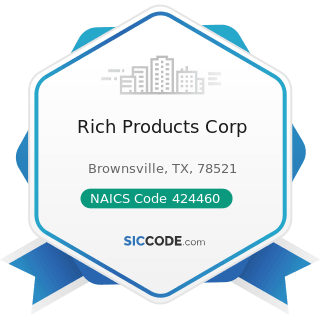 Rich Products Corp - NAICS Code 424460 - Fish and Seafood Merchant Wholesalers