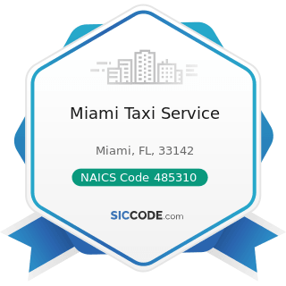Miami Taxi Service - NAICS Code 485310 - Taxi and Ridesharing Services
