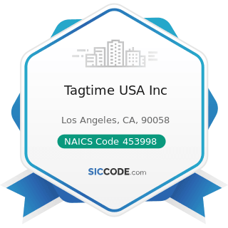 Tagtime USA Inc - NAICS Code 453998 - All Other Miscellaneous Store Retailers (except Tobacco...