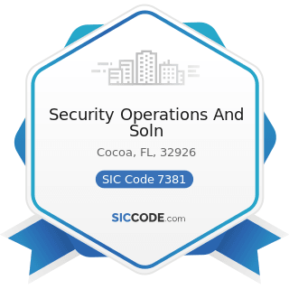 Security Operations And Soln - SIC Code 7381 - Detective, Guard, and Armored Car Services