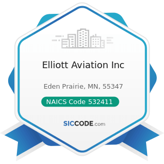 Elliott Aviation Inc - NAICS Code 532411 - Commercial Air, Rail, and Water Transportation...