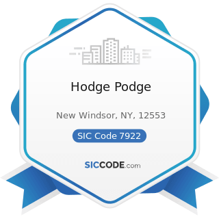 Hodge Podge - SIC Code 7922 - Theatrical Producers (except Motion Picture) and Miscellaneous...