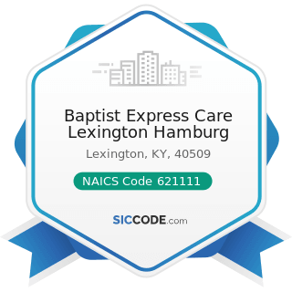 Baptist Express Care Lexington Hamburg - NAICS Code 621111 - Offices of Physicians (except...
