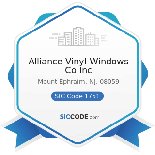 Alliance Vinyl Windows Co Inc - SIC Code 1751 - Carpentry Work