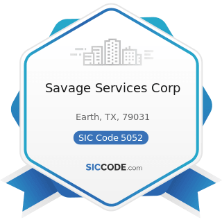 Savage Services Corp - SIC Code 5052 - Coal and other Minerals and Ores