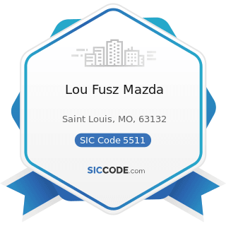 Lou Fusz Mazda - SIC Code 5511 - Motor Vehicle Dealers (New and Used)